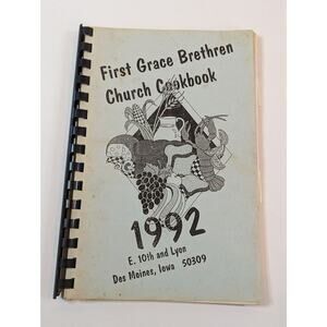 Cookbook Des Moines Iowa 1992 First Grace Brethren Church Cookbook IA local cook